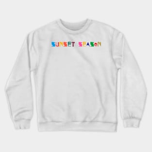 sunset season Crewneck Sweatshirt